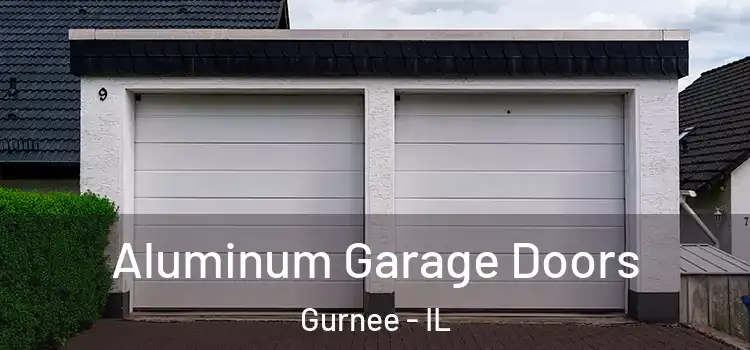  Aluminum Garage Doors Gurnee - IL