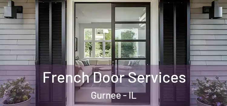  French Door Services Gurnee - IL