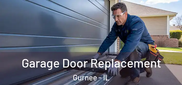  Garage Door Replacement Gurnee - IL