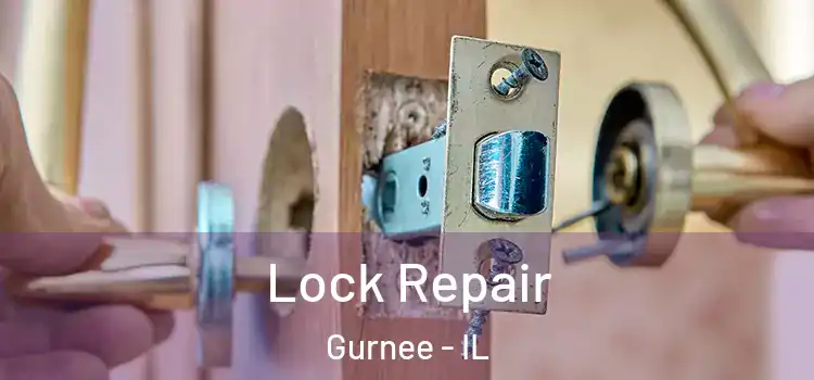  Lock Repair Gurnee - IL