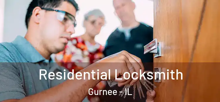  Residential Locksmith Gurnee - IL